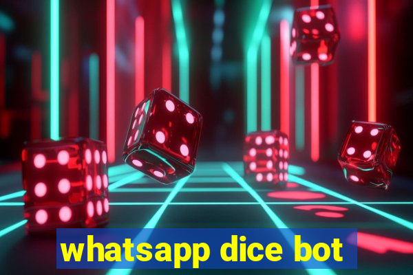 whatsapp dice bot